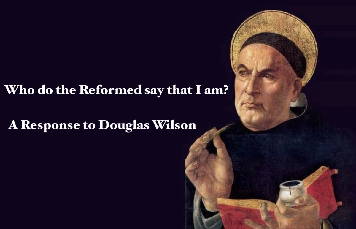 Thomism: A Response to Douglas Wilson